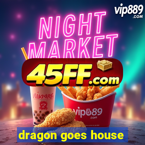 dragon goes house-hunting dublado